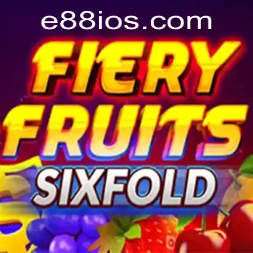 Explore the Exciting World of FieryFruitsSixFold at E88.com