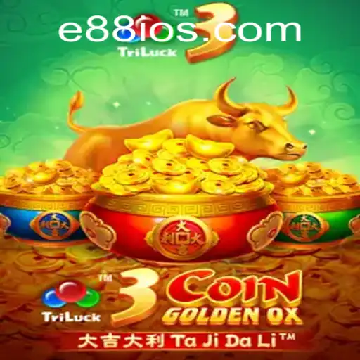 Discover the Thrills of 3CoinGoldenOX on E88.com