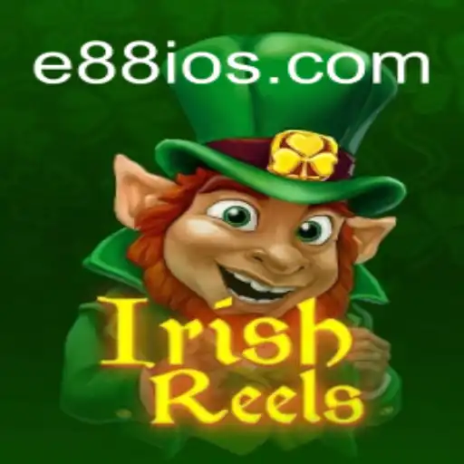Exploring the Enchanting World of IrishReels on E88.com