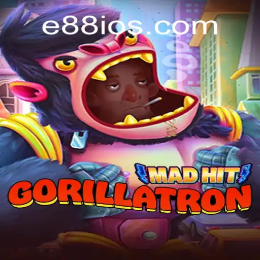 MadHitGorillatron: Dive into the Wild World of E88.com's Latest Game